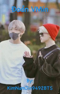 [Đoản VMin] Tổng hợp những câu chuyện xàm xí của VMin . 