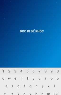 ĐỌC ĐI ĐỂ KHÓC