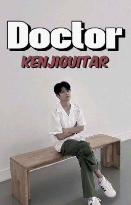 Doctor • Kenjiguitar