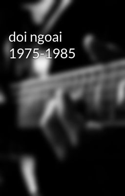 doi ngoai 1975-1985