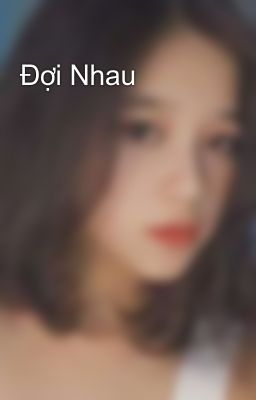 Đợi Nhau