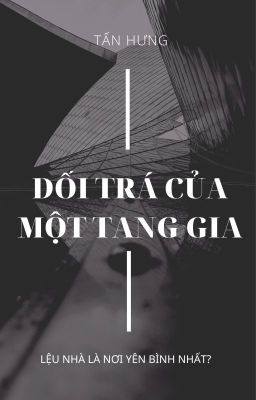 Dối Trá Của Của Một Tang Gia