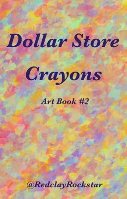 Dollar Store Crayons - Art Book #2