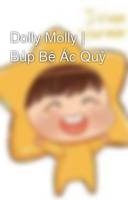 Dolly Molly | Búp Bê Ác Quỷ