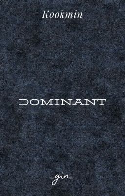 Dominant