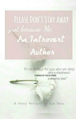 Don' Stay away just because Me An Introverter