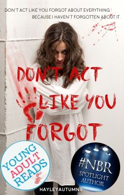 Don't Act Like You Forgot (#JustWriteIt) - Editing