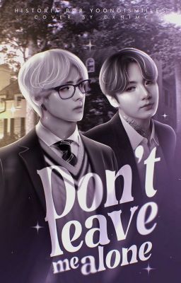 Don't leave me alone ❱ TaeKook.