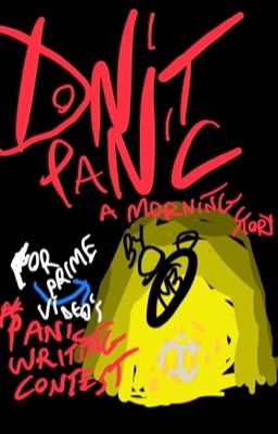 Don't Panic: a morning story (#panicwritingcontest)