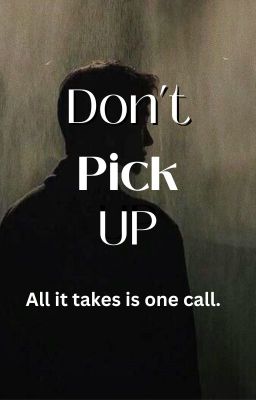 Don't Pick Up