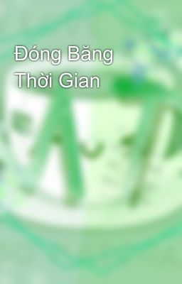 Đóng Băng Thời Gian 