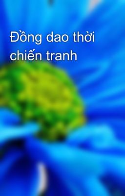 Đồng dao thời chiến tranh