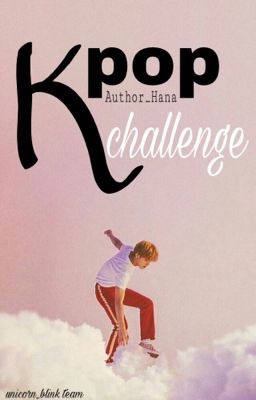 Động Kpop [ Quiz, Challenge,.....]