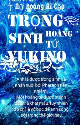 [ Đồng Nhân NHAC](DROP)Trọng Sinh hoàng Tử Yukino ! 