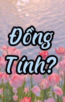 Đồng Tính?