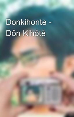 Donkihonte - Đôn Kihôtê