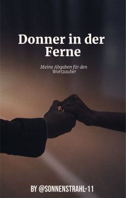 Donner in der Ferne - Teilnahme am Wortzauber 