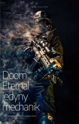 Doom Eternal jedyny mechanik cz.0