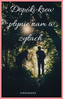 Dopóki krew płynie nam w żyłach / Larry