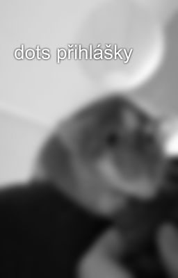 dots přihlášky