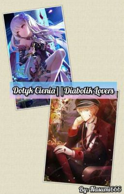 Dotyk Cienia||Diabolik Lovers