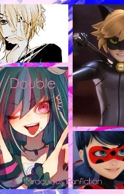 Double || Miraculous Fanfiction