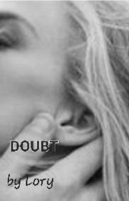 Doubt    (Amore completa)