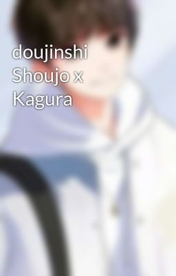 doujinshi Shoujo x Kagura