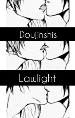 Doujinshis [Lawlight]