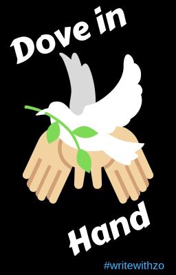 Dove in Hand #writewithzo