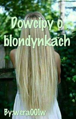 Dowcipy o blondynkach