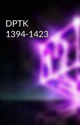 DPTK 1394-1423