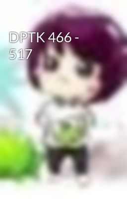 DPTK 466 - 517