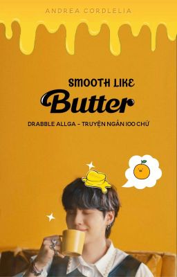 Drabble | AllGa | Smooth Like Butter