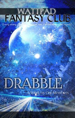 Drabble by Members 19 June 2019