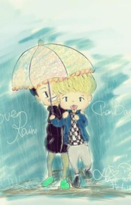 [Drabble|SA][K][ChanBaek] Love Rain