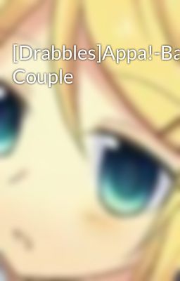 [Drabbles]Appa!-BangHim Couple