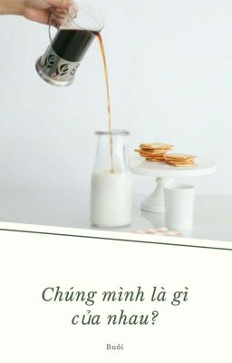 (Drable) (NoRen) Chúng Mình Là Gì Của Nhau?