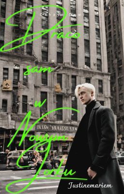 Draco sam w Nowym Jorku (Draco Malfoy FF)