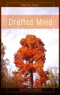 Drafted Mind • Shortstories