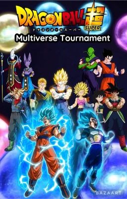 Dragon Ball Super Multiverse Tournament