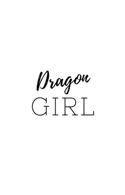 Dragon Girl {ON HOLD}