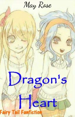 Dragon's Heart (Fairy Tail Fanfiction)