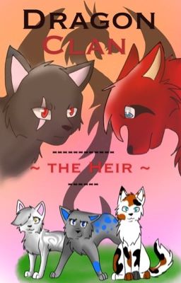 DragonClan ~ The Heir