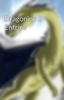 Dragonink 2 Entries