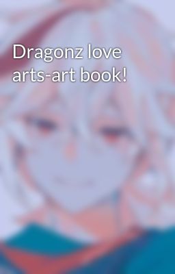 Dragonz love arts-art book!