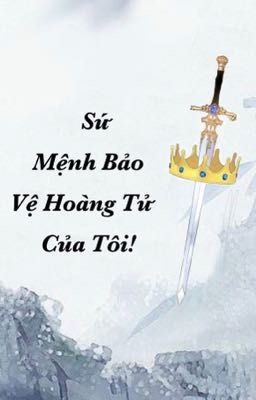 [DraHar/Drarry] Sứ Mệnh Bảo Vệ Hoàng Tử Của Tôi!