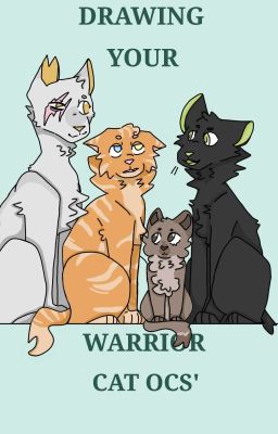 drawing your warrior cat ocs!