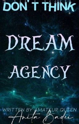 Dream agency