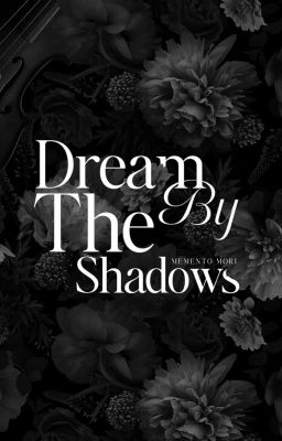 Dream By The Shadows